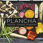 PLANCHA. RECETTES SNACKEES VEGGIE, VIANDE, POISSON, Mahut Sandra