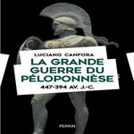 LA GRANDE GUERRE DU PELOPONNESE. 447-394 AV. J.-C, Canfora Luciano