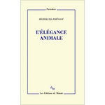 L'ELEGANCE ANIMALE, Prévost Bertrand