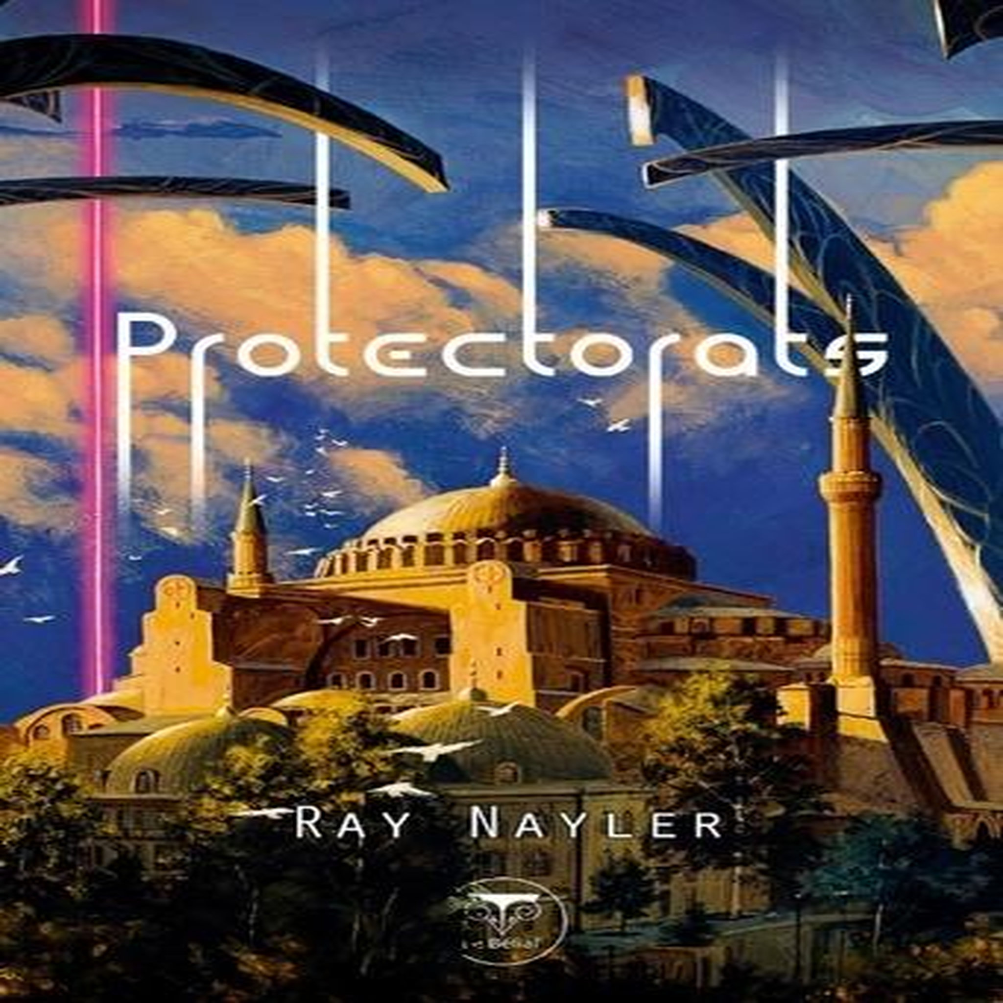 PROTECTORATS, Nayler Ray
