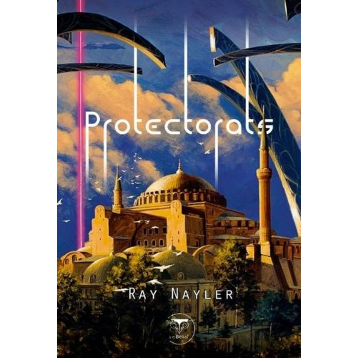 PROTECTORATS, Nayler Ray