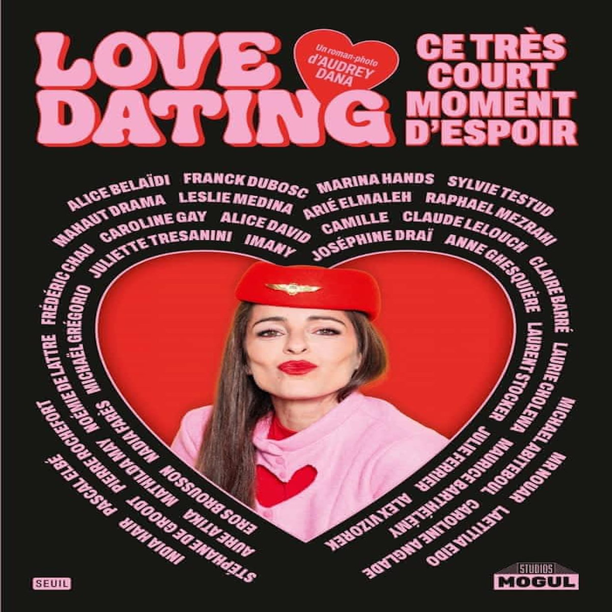 LOVE DATING. CE TRES COURT MOMENT D'ESPOIR, Dana Audrey