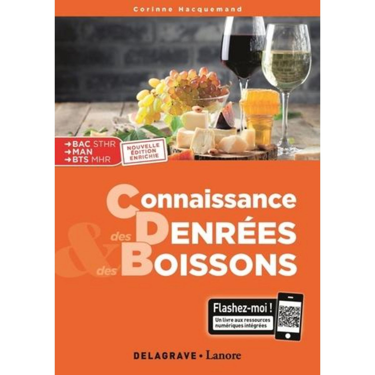CONNAISSANCE DENREES ET BOISSONS BAC STHR. POCHETTE ELEVE, EDITION 2019, Hacquemand Corinne