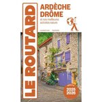 ARDECHE, DROME. ET NOS MEILLEURS ACTIVITES NATURE, EDITION 2025-2026, Le Routard