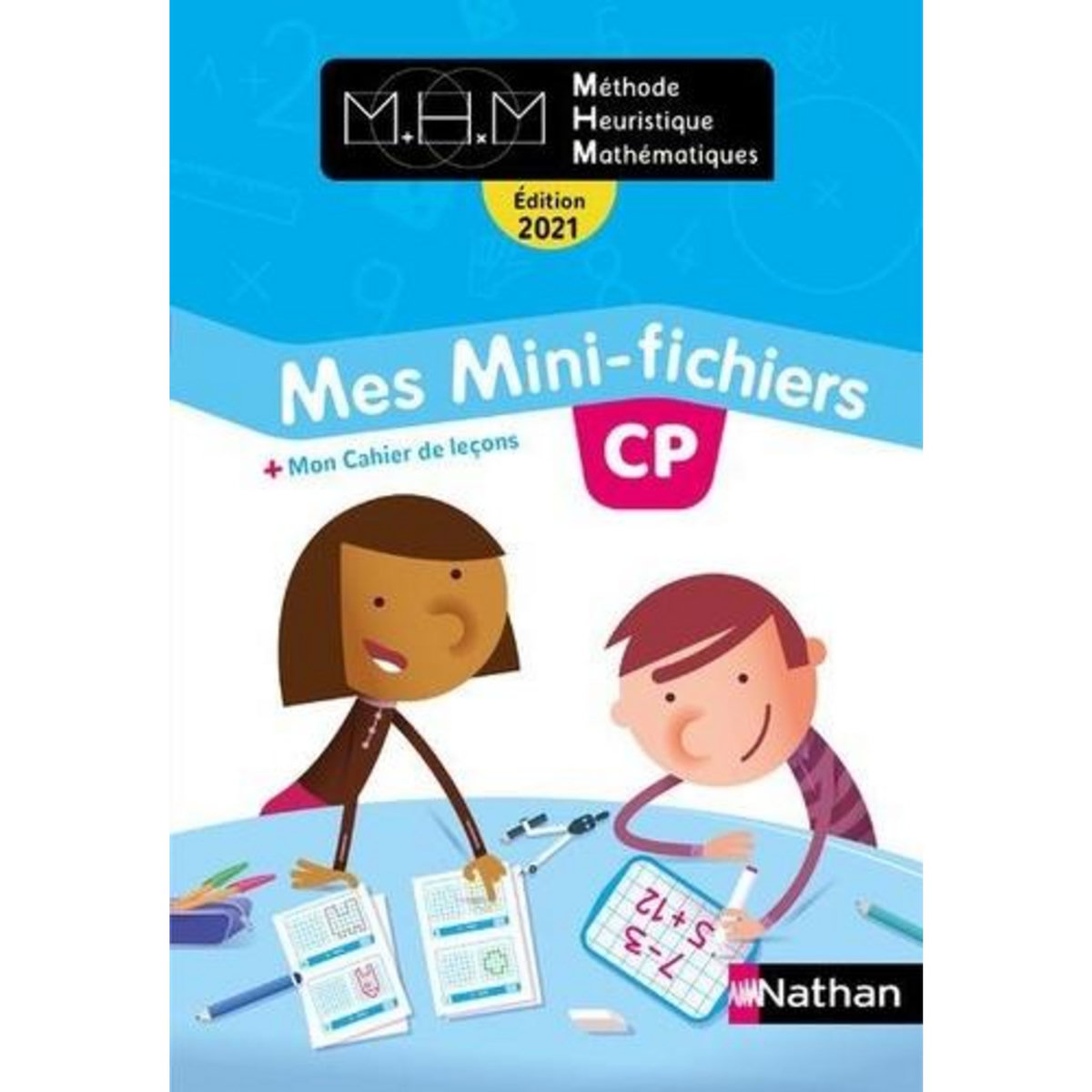 METHODE HEURISTIQUE MATHEMATIQUES CP. MES MINI-FICHIERS + MON CAHIER DE LECONS, EDITION 2021, Pinel Nicolas