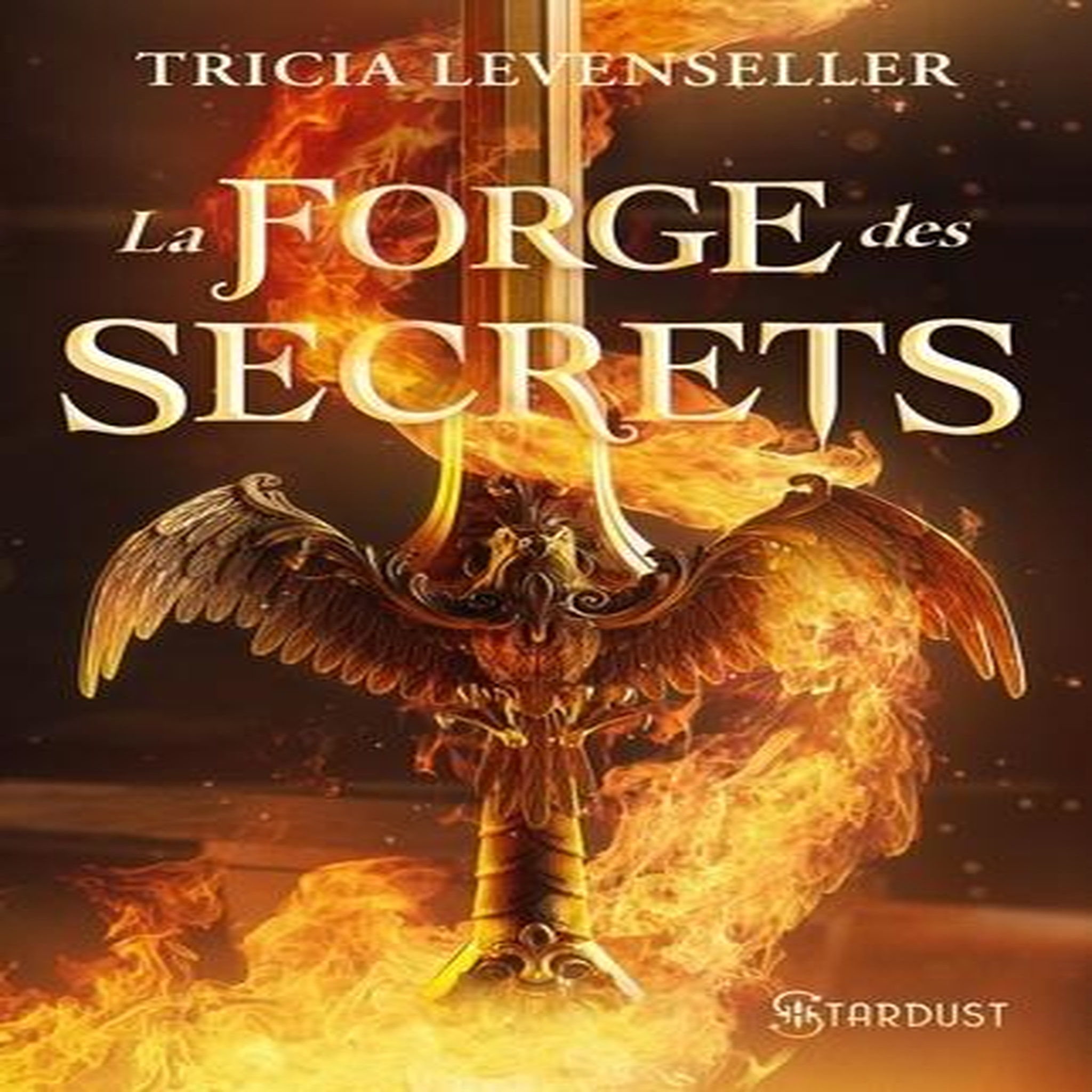 LA FORGE DES SECRETS, Levenseller Tricia