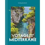 VOYAGE AUTOUR DE LA MEDITERRANEE. DECOUVREZ L'HISTOIRE ET LES CULTURES DE LA COTE MEDITERRANEENNE, Noble Isabella
