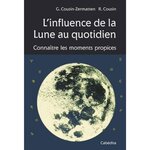 L'INFLUENCE DE LA LUNE AU QUOTIDIEN, Cousin-Zermatten Germaine