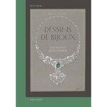 DESSINS DE BIJOUX. LES SECRETS DE LA CREATION, Roca Clara