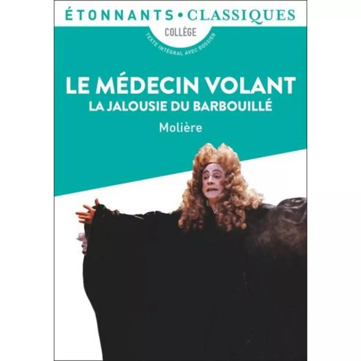  LE MEDECIN VOLANT ; LA JALOUSIE DU BARBOUILLE, Molière