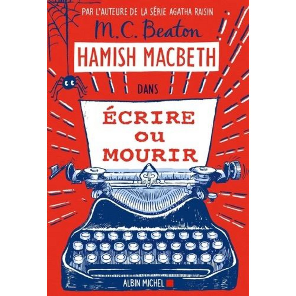 HAMISH MACBETH TOME 20 : ECRIRE OU MOURIR, Beaton M. C.