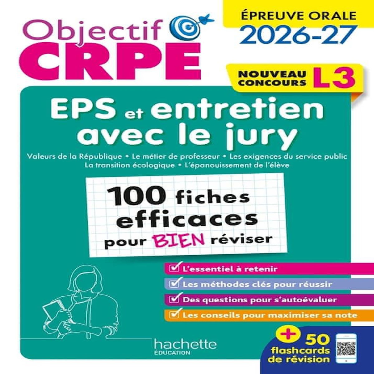 OBJECTIF CRPE. 100 FICHES EFFICACES POUR BIEN REVISER - EPREUVE ORALE D'ENTRETIEN + EPS - L3, EDITION 2026-2027, Roche Lionel