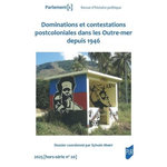 PARLEMENT[S] HORS-SERIE N° 20/2025 : DOMINATIONS ET CONTESTATIONS POSTCOLONIALES DANS LES OUTRE-MER DEPUIS 1946, Mary Sylvain