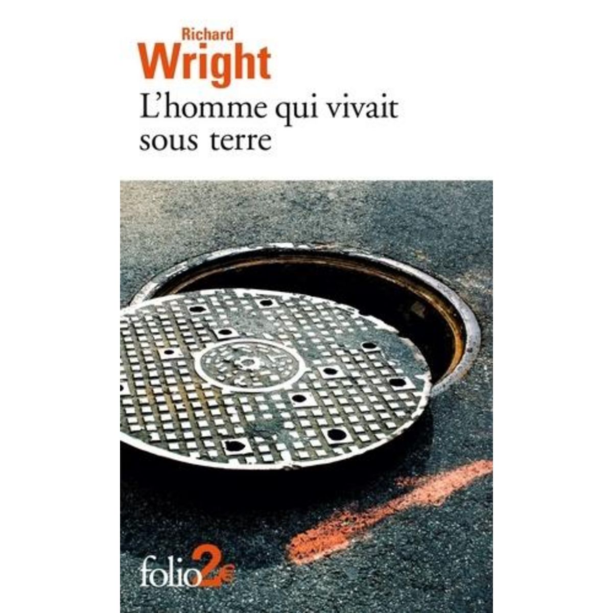 L'HOMME QUI VIVAIT SOUS TERRE, Wright Richard