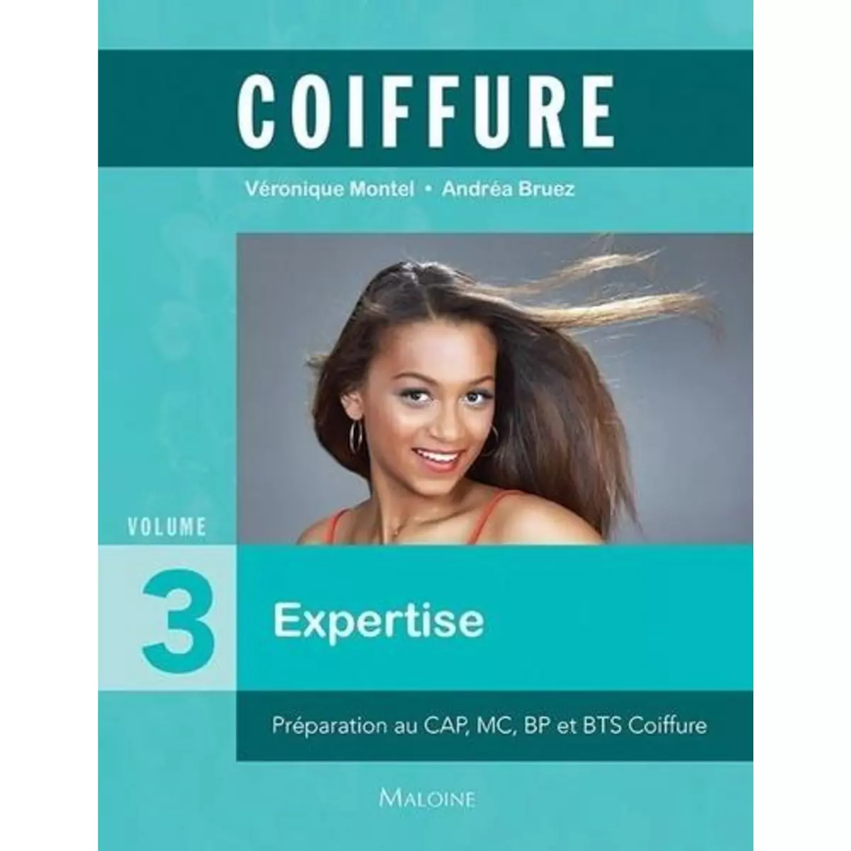  COIFFURE. TOME 3, EXPERTISE, Montel Véronique
