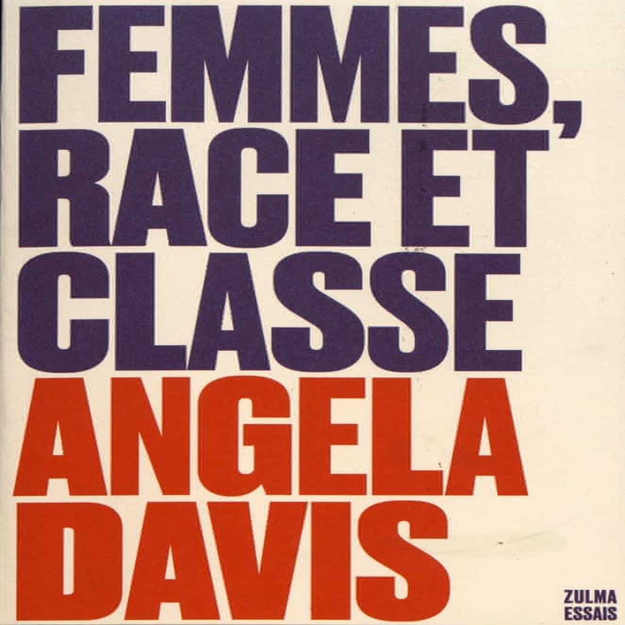 FEMMES, RACE ET CLASSE, Davis Angela Yvonne