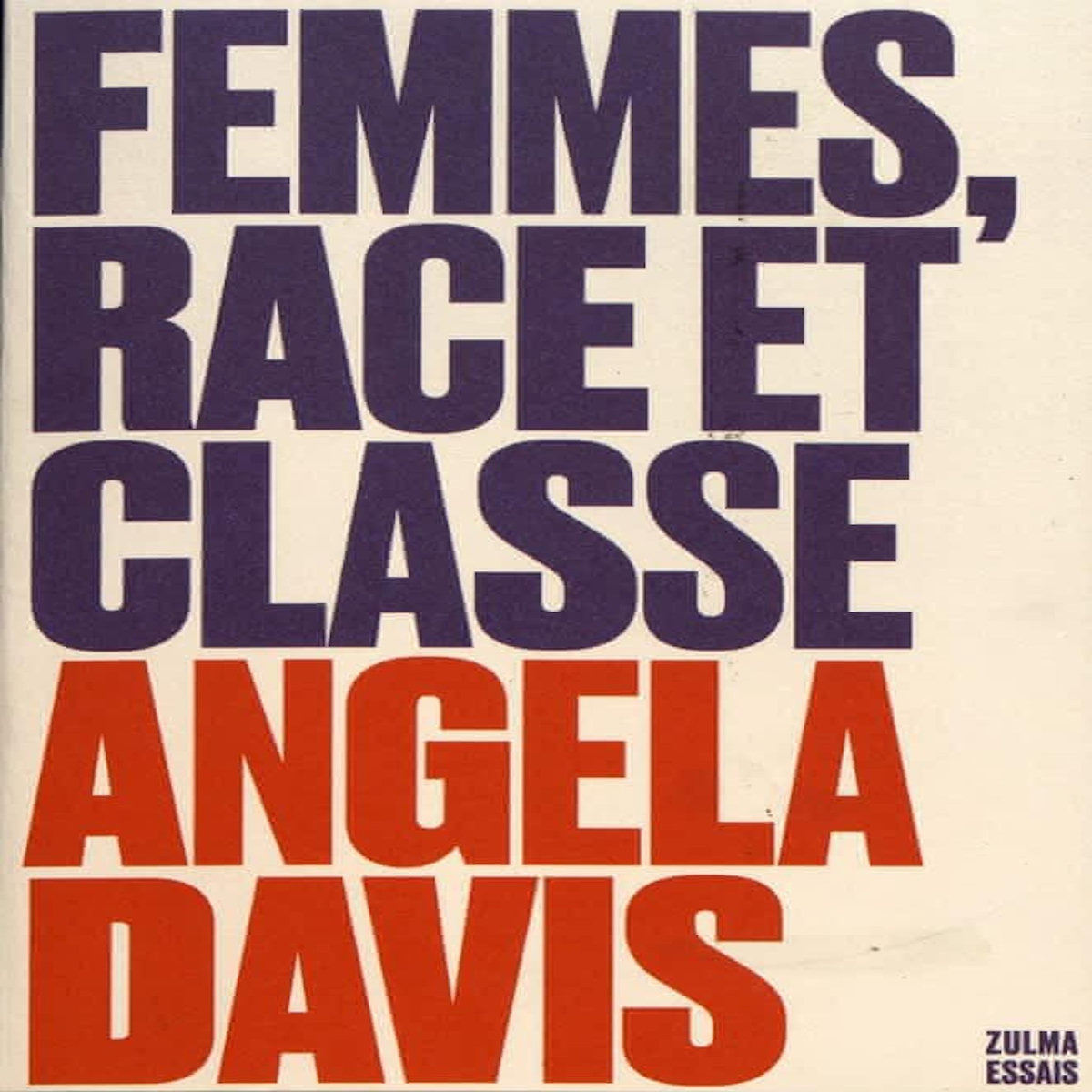 FEMMES, RACE ET CLASSE, Davis Angela Yvonne