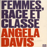 FEMMES, RACE ET CLASSE, Davis Angela Yvonne