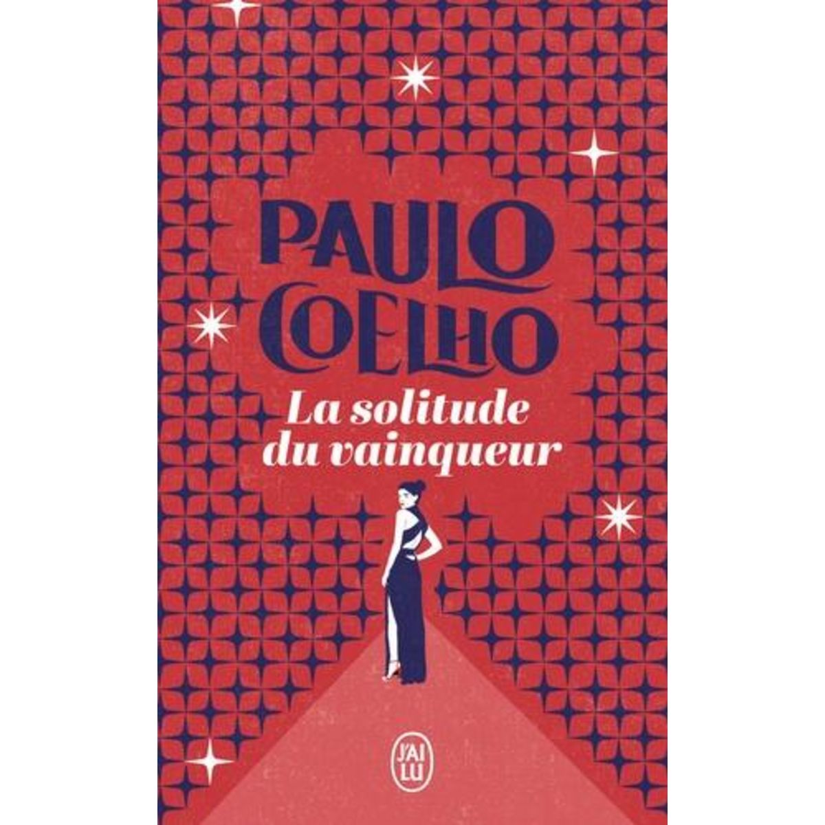 LA SOLITUDE DU VAINQUEUR, Coelho Paulo