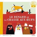 LE RENARD ET LA CHASSE AUX OEUFS, Cathala Agnès