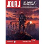 JOUR J TOME 27 : LES OMBRES DE CONSTANTINOPLE, Duval Fred