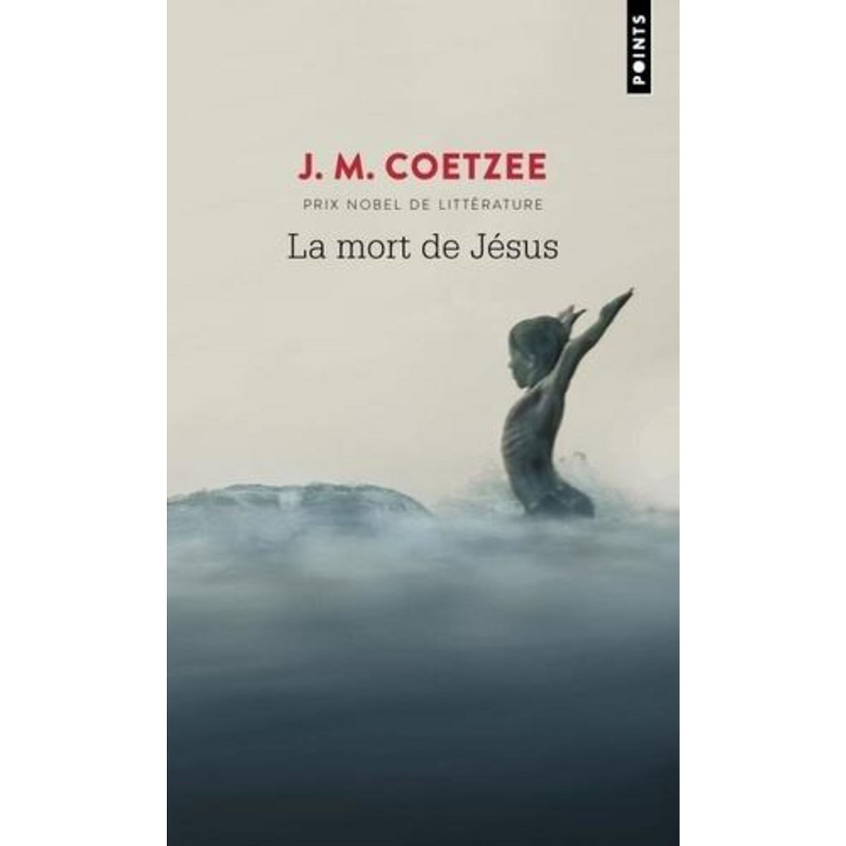 LA MORT DE JESUS, Coetzee John Maxwell