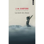LA MORT DE JESUS, Coetzee John Maxwell