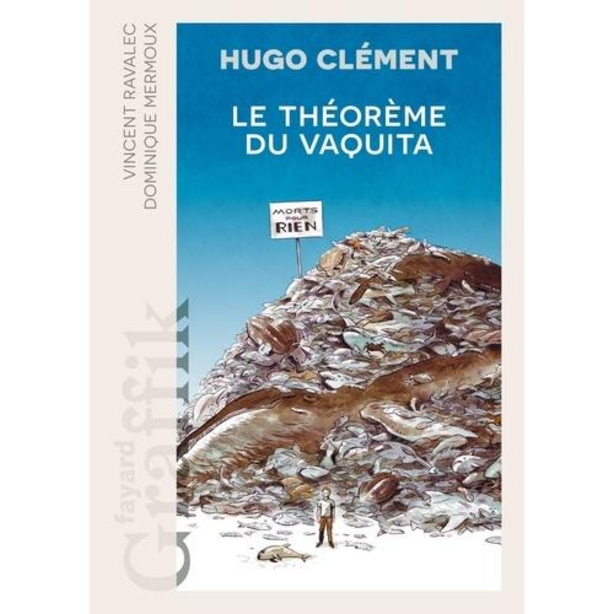 LE THEOREME DU VAQUITA, Clément Hugo