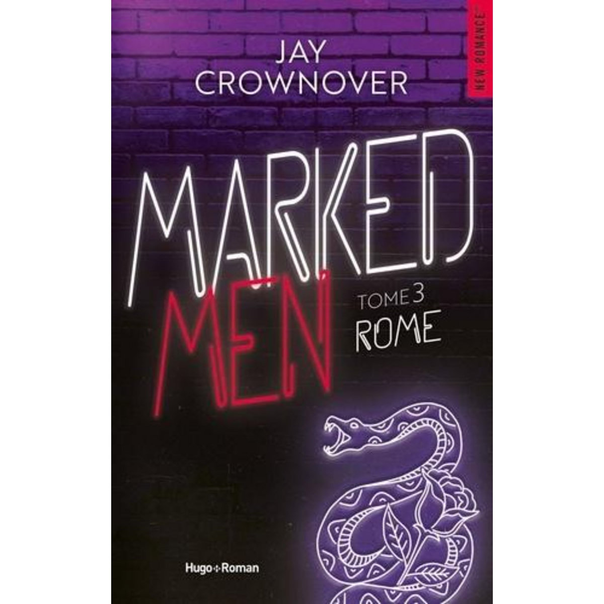 MARKED MEN TOME 3 : ROME, Crownover Jay