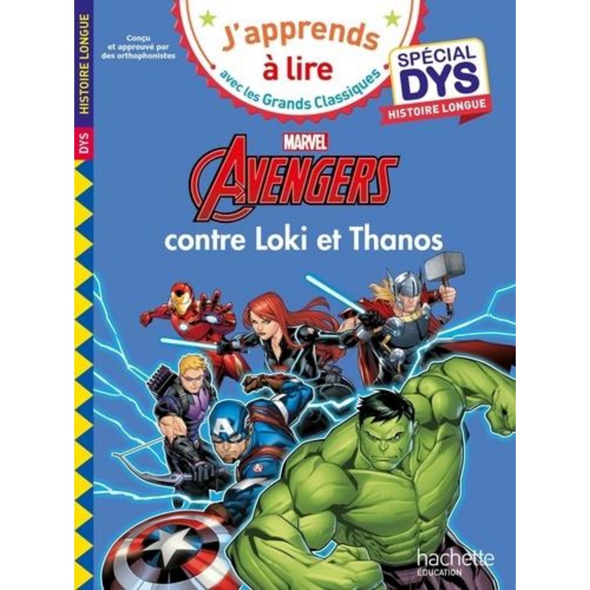 AVENGERS CONTRE LOKI ET THANOS [ADAPTE AUX DYS], Fourches Audrey