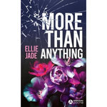 MORE THAN ANYTHING, Jade Ellie