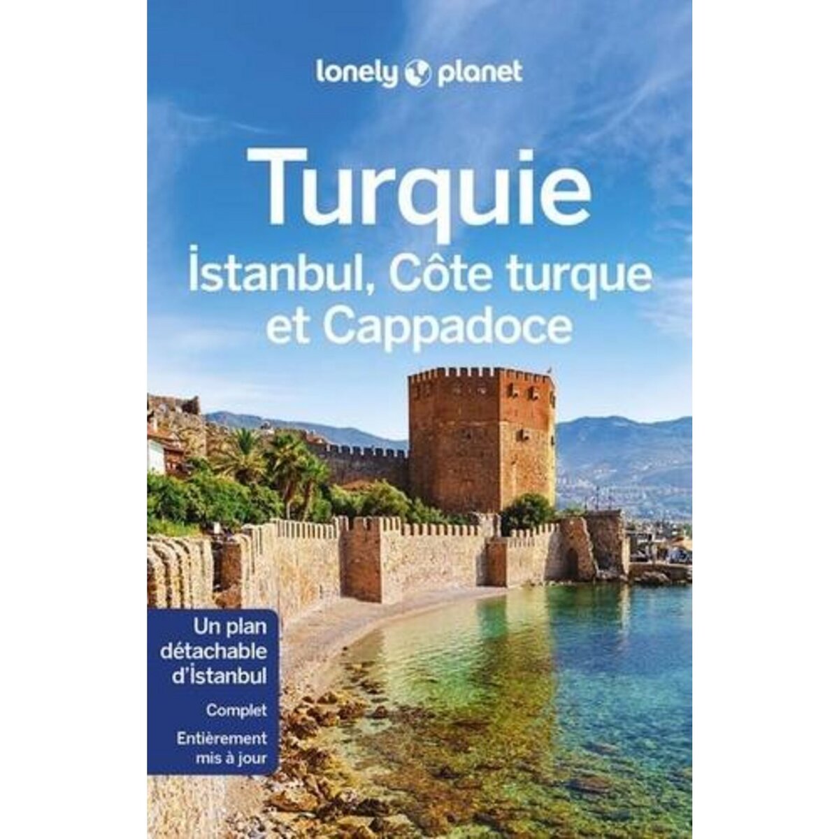 TURQUIE. ISTANBUL, COTE TURQUE ET CAPPADOCE, 7E EDITION, AVEC 1 PLAN DETACHABLE, Lee Jessica