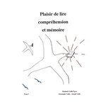 PLAISIR DE LIRE, COMPREHENSION ET MEMOIRE, Vaillé-Nuyts Elisabeth