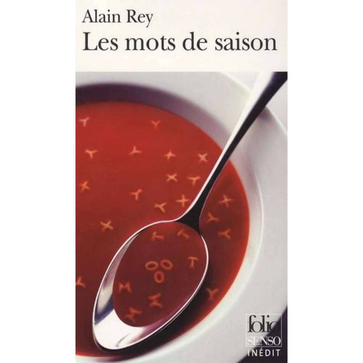 LES MOTS DE SAISON, Rey Alain