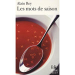 LES MOTS DE SAISON, Rey Alain