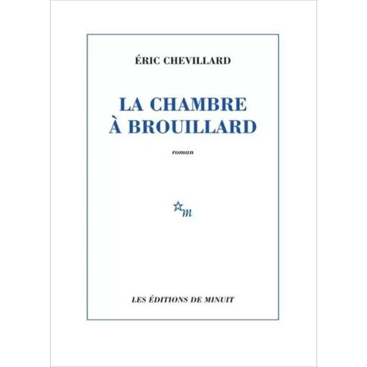  LA CHAMBRE A BROUILLARD, Chevillard Eric