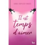 IL EST TEMPS D'AIMER, Duplessy-Rousée Carole
