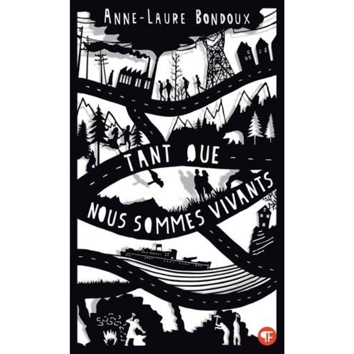 TANT QUE NOUS SOMMES VIVANTS, Bondoux Anne-Laure