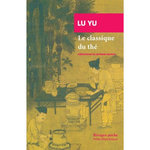 LE CLASSIQUE DU THE, Lu Yu