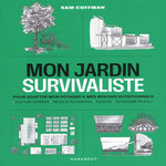 MON JARDIN SURVIVALISTE, Coffman Sam