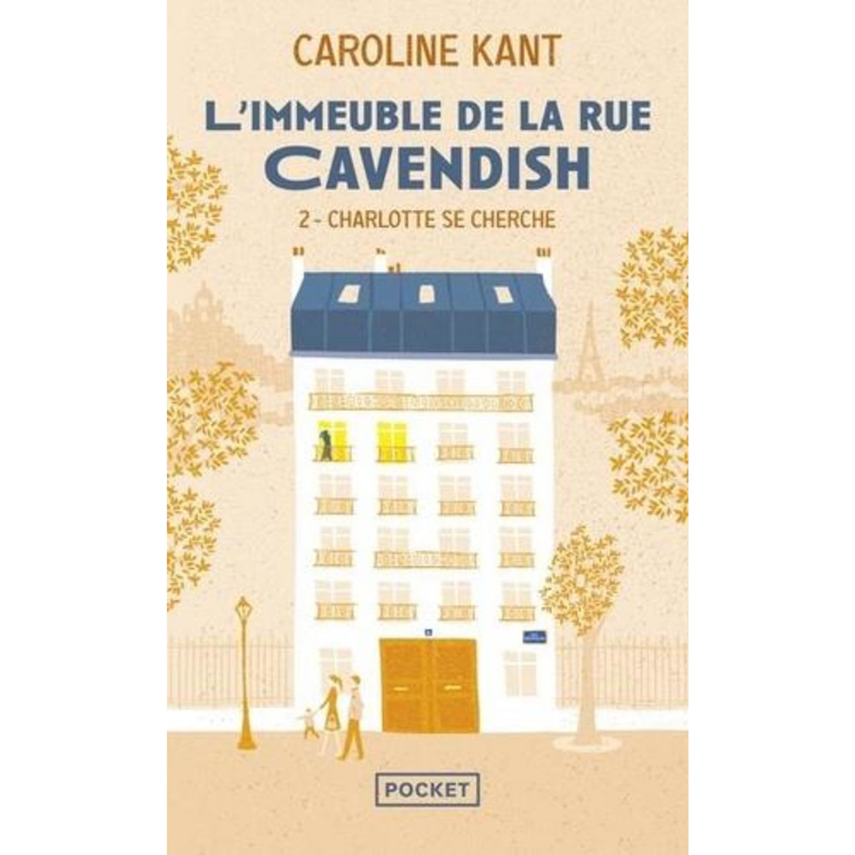 L'IMMEUBLE DE LA RUE CAVENDISH TOME 2 : CHARLOTTE SE CHERCHE, Kant Caroline