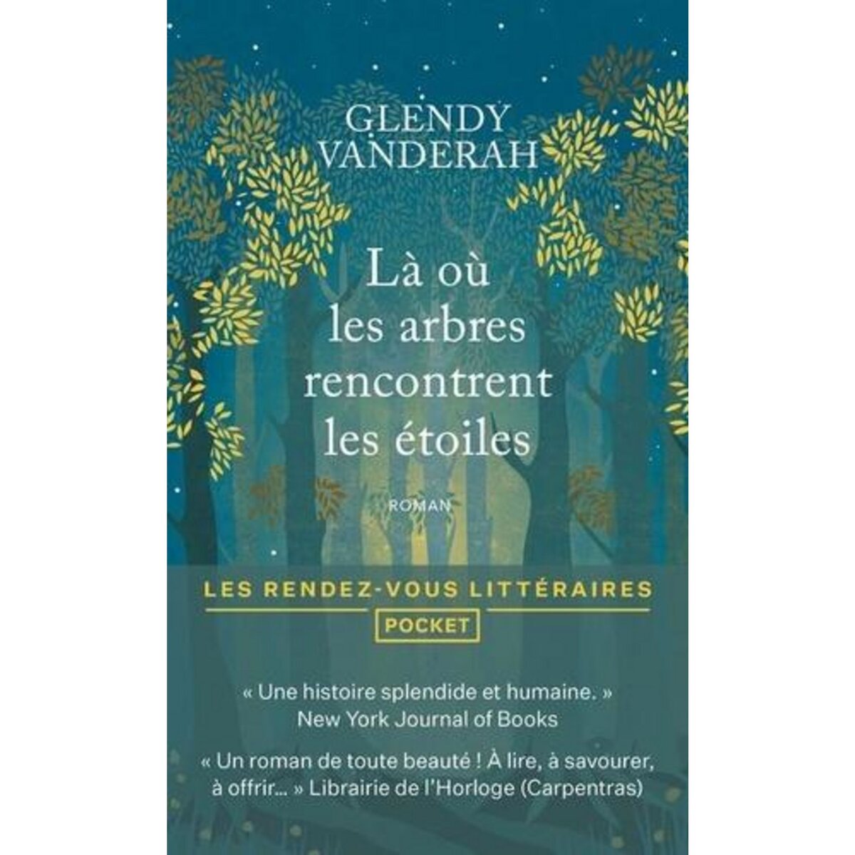 LA OU LES ARBRES RENCONTRENT LES ETOILES, Vanderah Glendy