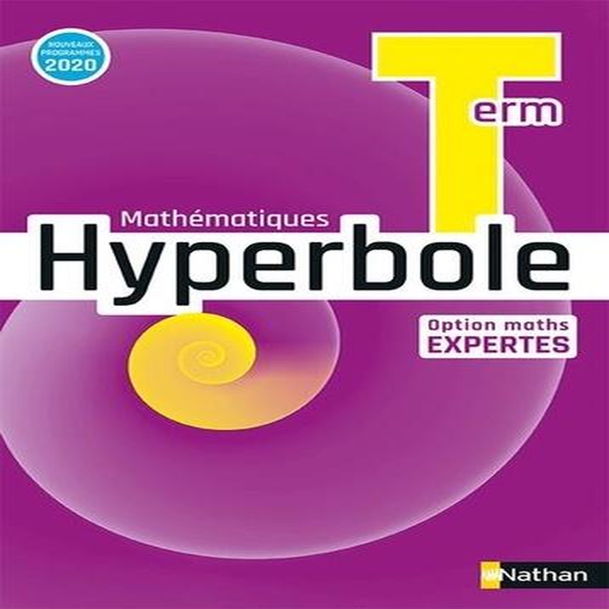 MATHEMATIQUES TLE OPTION MATHS EXPERTES. EDITION 2020, Malaval Joël