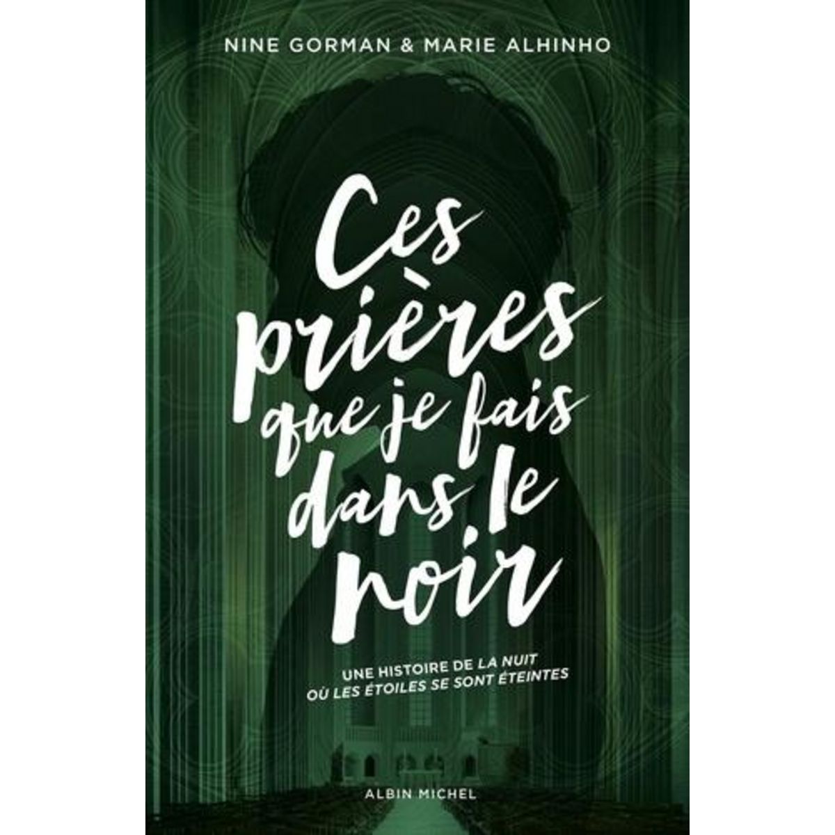 CES PRIERES QUE JE FAIS DANS LE NOIR, Gorman Nine