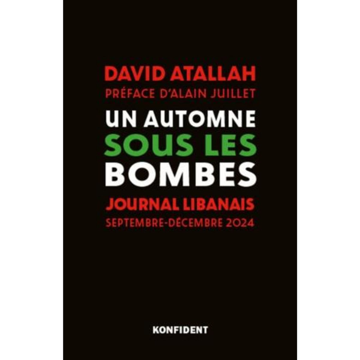 UN AUTOMNE SOUS LES BOMBES, Atallah David