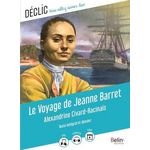 LE VOYAGE DE JEANNE BARRET. TEXTE INTEGRAL ET DOSSIER, Civard-Racinais Alexandrine