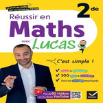 REUSSIR EN MATHS 2DE AVEC LUCAS, Markarian Lucas