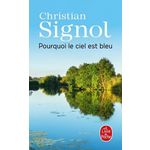POURQUOI LE CIEL EST BLEU, Signol Christian