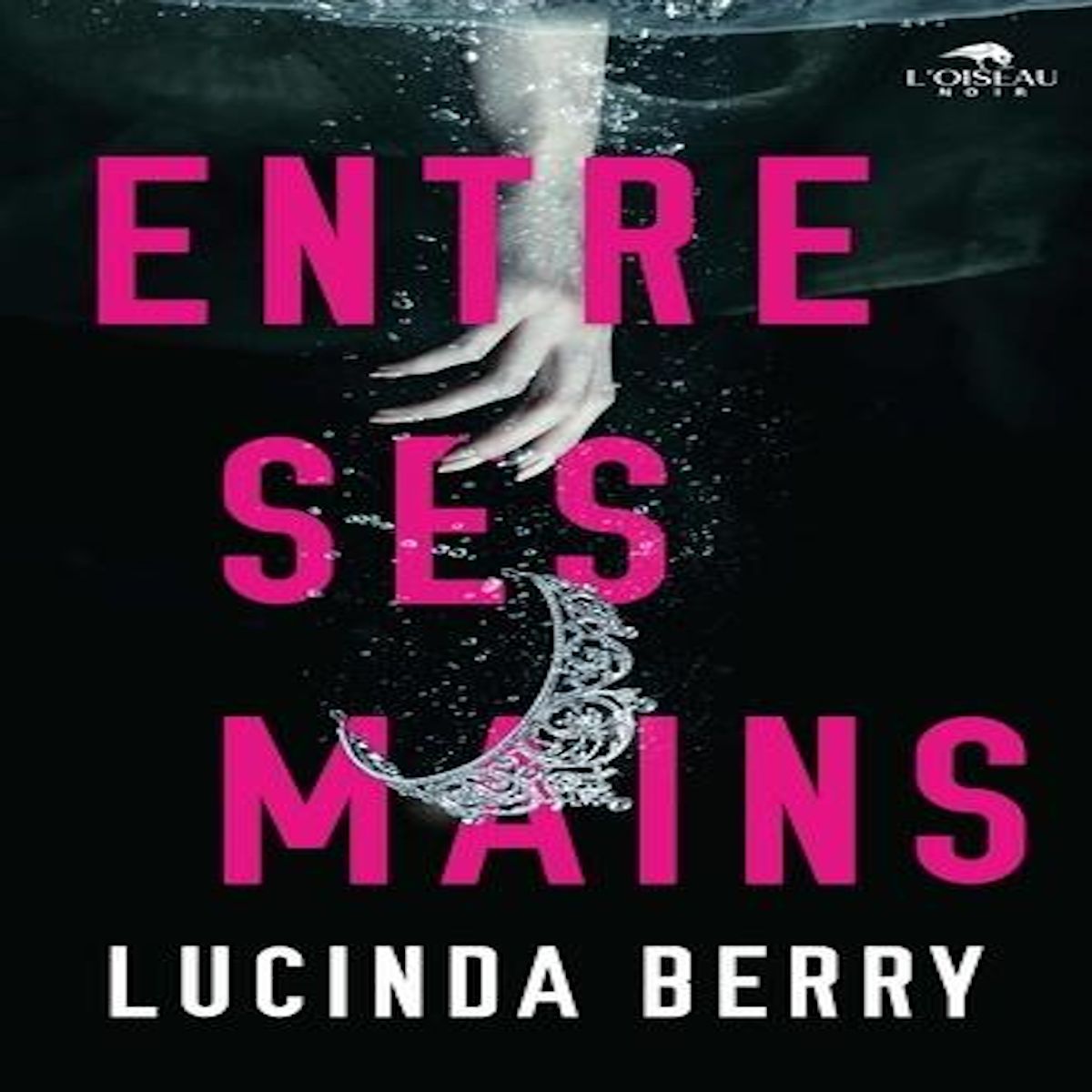 ENTRE SES MAINS, Berry Lucinda