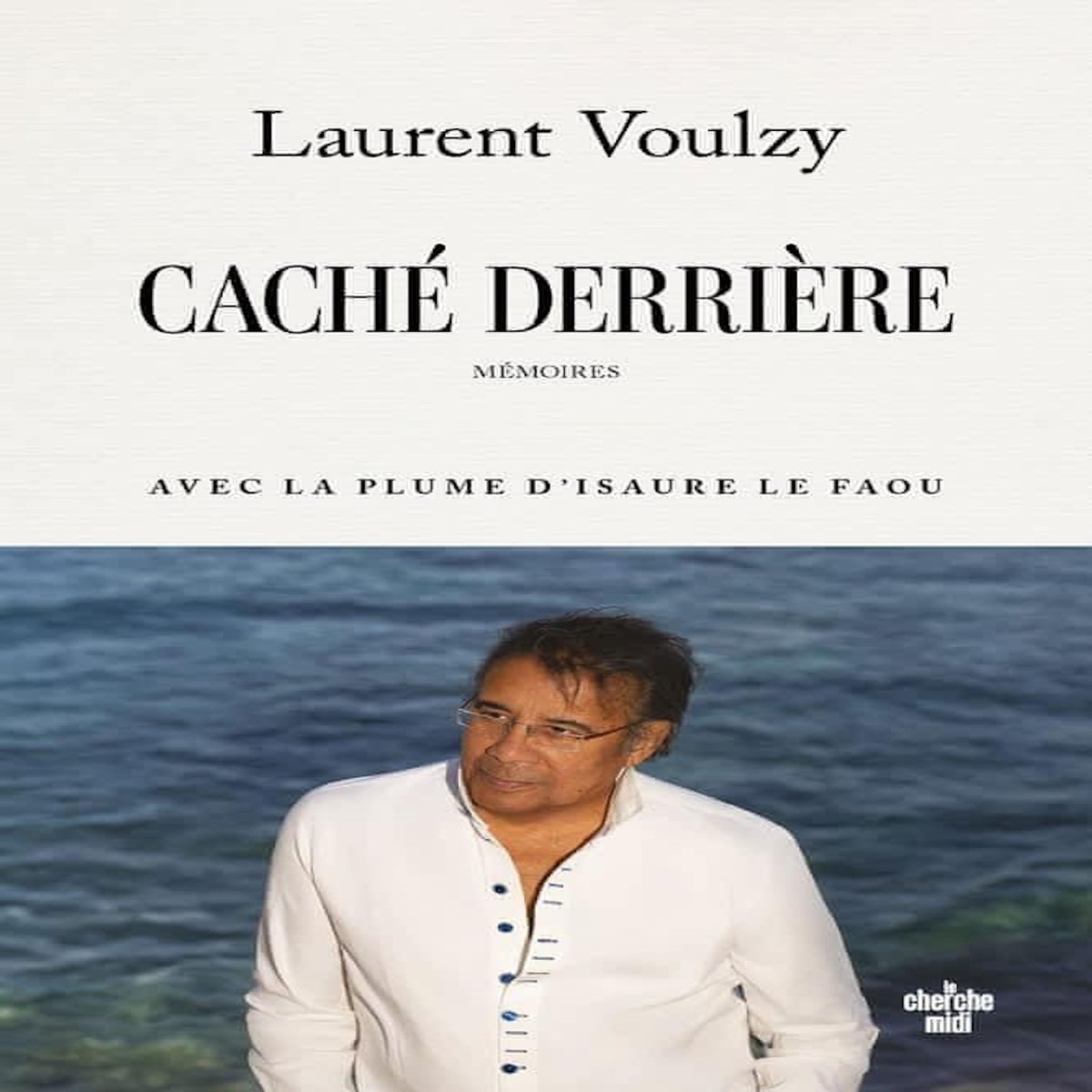 CACHE DERRIERE, Voulzy Laurent